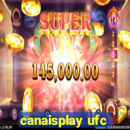 canaisplay ufc